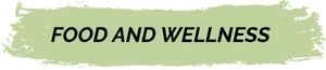 Food and Wellness